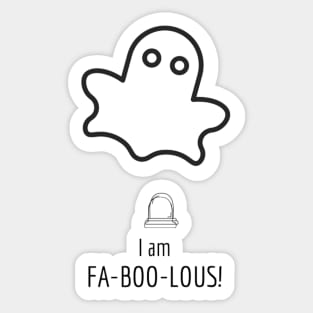 Cute Ghost is Fabulous, nay Faboolous Sticker